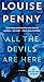 Produktbild All the Devils Are Here: A Novel (Chief Inspector Gamache Novel)