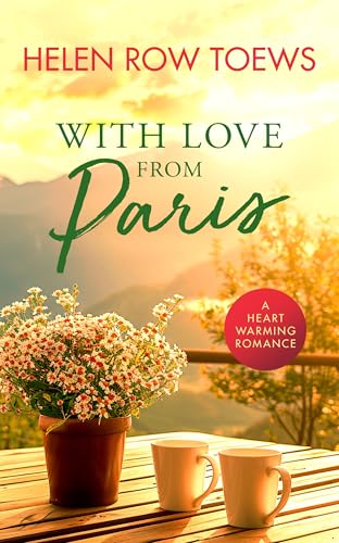 With Love From Paris: A sweet, heartwarming, enemies to lovers romance (Summer of Secrets, 5)
