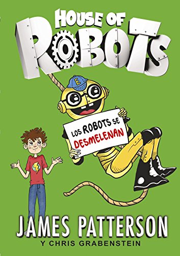 House of Robots 2. Los robots se desmelenan (Novela GrÃ¡fica) (Spanish Edition)