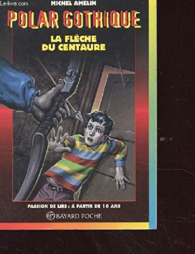 La flèche du centaure