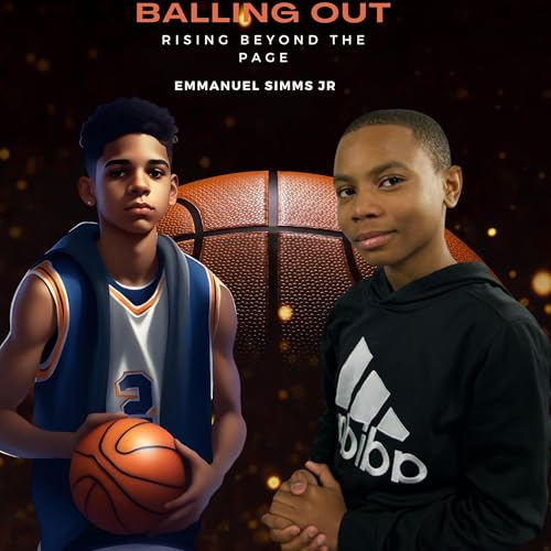 Balling Out: Rising Beyond the Pages by Emmanuel Simms Jr episode artwork