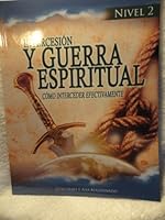Intercesion Y Guerra Espiritual Nivel 2 1592720722 Book Cover