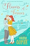 Flavors of Forever: A Christian Romance (Urban Farm Fresh Romance Book 5)