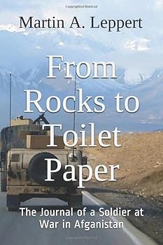 Paperback From Rocks to Toilet Paper: The Journal of a Soldier at War in Afganistan Book