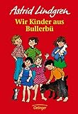 Wir Kinder aus Bullerbü - Astrid Lindgren