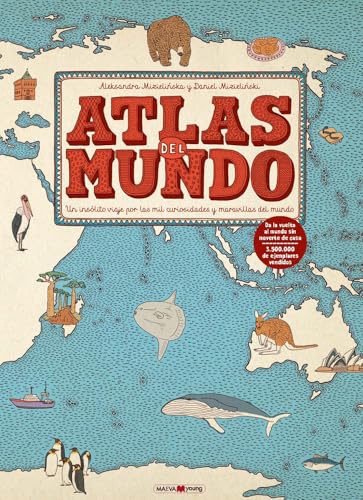 Atlas del mundo: Un insólito viaje por las mil curiosidades y maravillas del mundo (Libros para los que aman los libros)