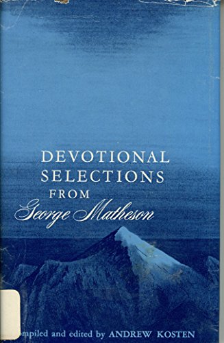 Devotional Selections from George Matheson B000GPGXY6 Book Cover