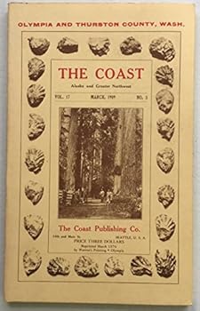Paperback The Coast, March 1909, Olympia And Thurston County, Wash Book