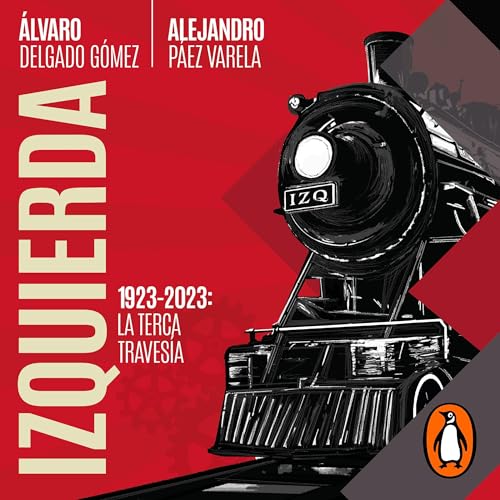 Enjoy Izquierda [Left] from Alejandro Páez Varela, Álvaro Delgado Gómez episode artwork