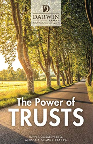 The Power of Trusts: A New Guide to Trusts for Asset Protection, Estate Tax Avoidance and Legacy Management