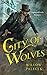 CITY OF WOLVES