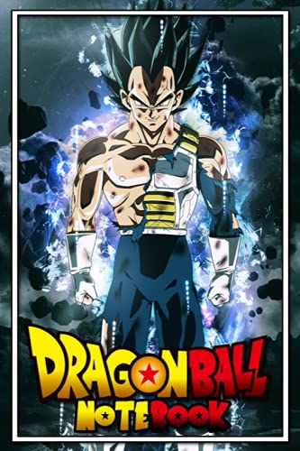Dragon Ball Notebook: Vegeta From Dragon Ball, Anime, Blank Lined Journal (Dragon Ball Goku-Vegeta-Broly Notebooks)