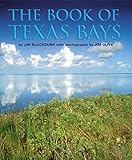 The Book of Texas Bays (Gulf Coast Books, sponsored by Texas A&M University-Corpus Christi)