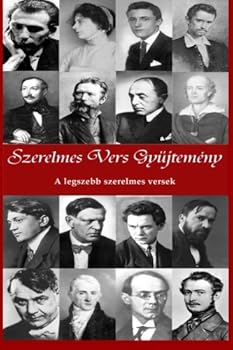 Szerelmes Vers Gyujtemeny: A Legszebb Szerelmes Versek