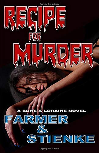RECIPE for MURDER: A Bone & Loraine Novel