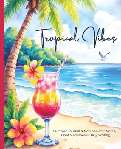 Tropical Vibes: Summer Journal & Notebook for Notes, Travel Memories & Daily Writing image 2