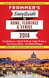  Frommer\'s EasyGuide to Rome, Florence and Venice 2014 (Easy Guides) [Idioma Inglés]