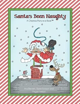 Paperback Santa's Been Naughty: A Christmas Party-in-a-Book! (Party-in-a-Book! All in one place.) Book