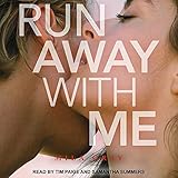 Run Away with Me: Come Back to Me, Book 3