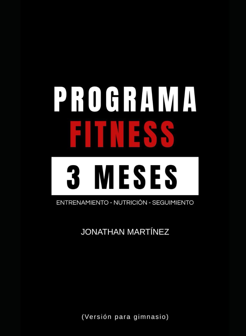 Programa Fitness - 3 Meses (GYM)
