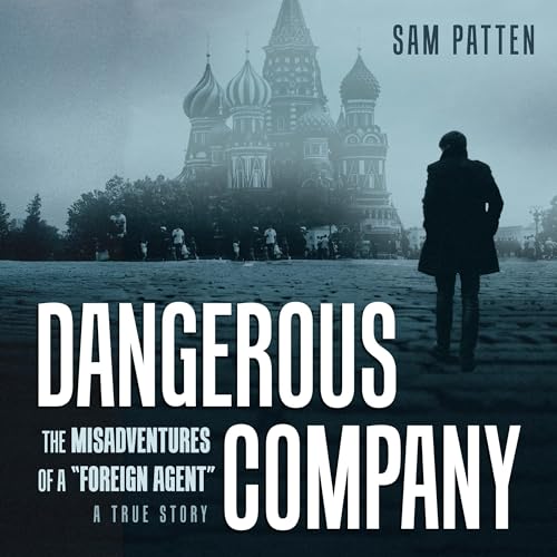 Dangerous Company by Sam Patten episode artwork