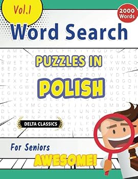 WORD SEARCH PUZZLES IN POLISH FOR SENIORS - AWESOME! VOL.1 - DELTA CLASSICS (Delta Classics Word Searches)