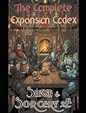 The Complete Expansion Codex: Siege & Sorcery 2E Compendium