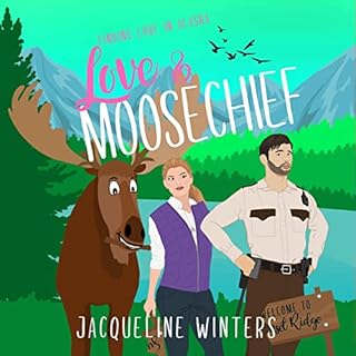Love & Moosechief Audiolibro Por Jacqueline Winters arte de portada
