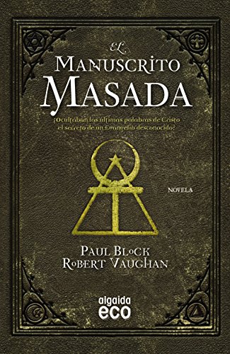 El manuscrito Masada [Castillian] 8498779944 Book Cover