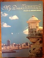 My Dear Havana : Chronicles by Fernando Davalos 959705454X Book Cover
