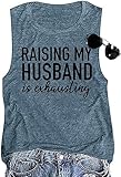 Women Raising My Husband is Exhausting Tank Top Funny Mom Life Summer Sleeveless Shirt Casual Cotton Humorous Saying Letter Printed Tops(Blue,M)