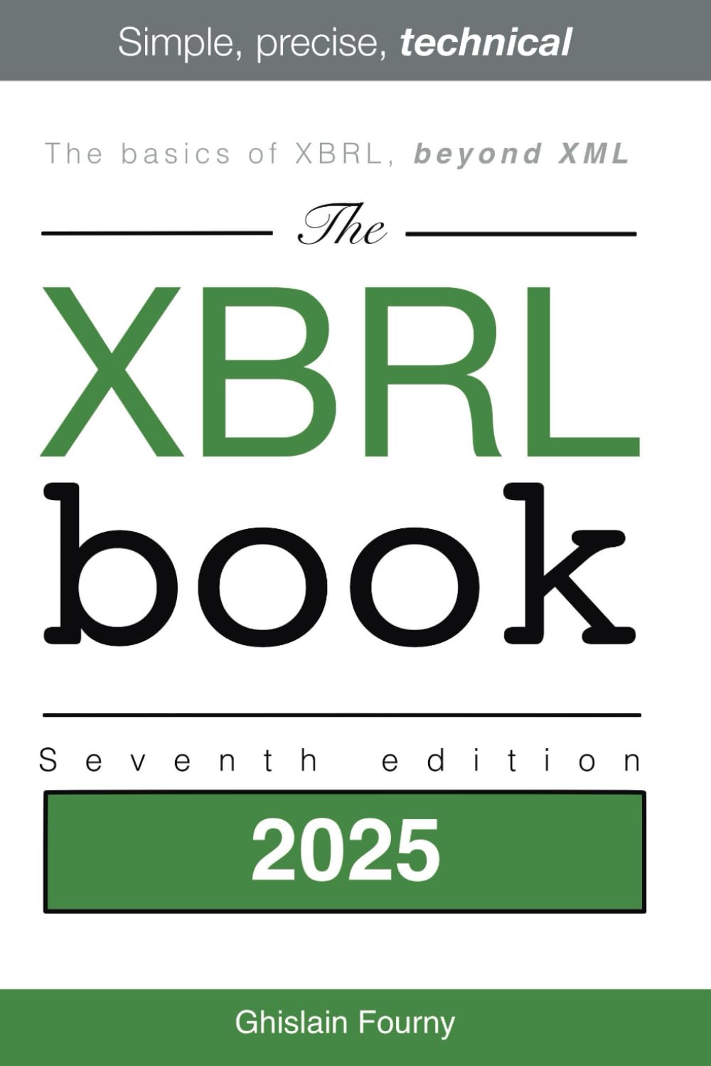 The XBRL Book: Simple, Precise, Technical (Ghislain Fourny on Data)