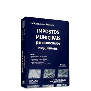 Capa do livro Impostos Municipais Para Concursos - ISSQN, IPTU e ITBI (2023)