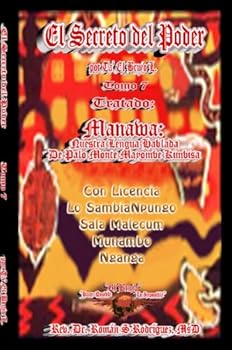 Paperback El Secreto Del Poder. Tomo 7: Tratado De Manawa: Nuestra Lengua Hablada (El Secreto Del Poder) Book