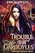Trouble with Gargoyles: an Urban Fantasy (Moonlight Dragon Book 3)