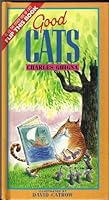 Good Cats/Bad Cats 1562822926 Book Cover