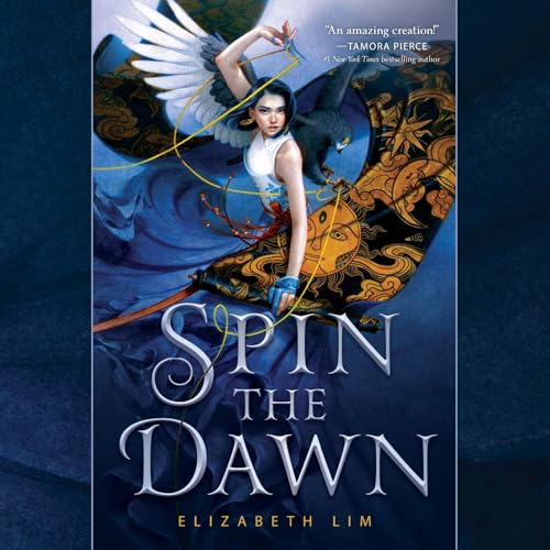 Spin the Dawn by Elizabeth Lim episode artwork