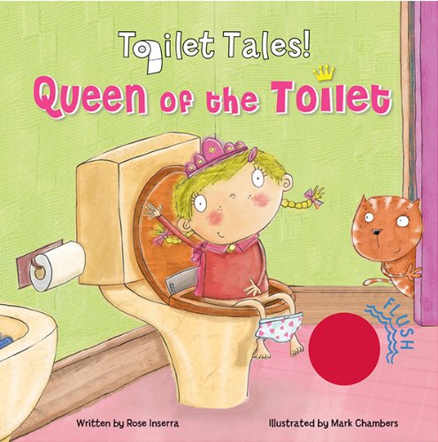 Queen of the Toilet (Toilet Tales!): Inserra, Rose, Chambers, Mark ...