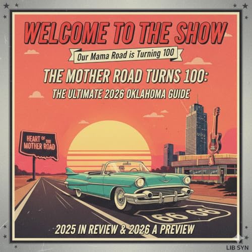 Route 66 Centennial Guide: Oklahoma's 100th Anniversary Events for 2026! copertina
