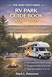 The Ohio State Parks RV Park Guide Book 2026 - 2027: A Practical Guide to RV-Friendly Ohio State Parks, Campground Details, and Trip Planning