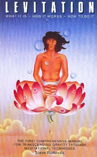 Levitation: What it is, how it works, how to do it 0850302358 Book Cover