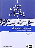bastuck  Elemente Chemie Kursstufe. Ausgabe Baden-Württemberg: Lehrerband mit CD-ROM Klassen 11/12 (G8) (Elemente Chemie. Ausgabe ab 2006)