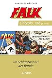  Falk ePiccolo-Comic 106: Im Schlupfwinkel der Bande (Falk Piccolo 101-150)