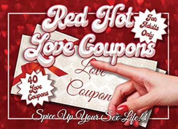 Paperback Red Hot Love Coupons: Spice up Your Love Life with Sex Coupons for Couples and Lovers 40 Hot Love Coupons! Book