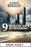  9 Thriller zur Entspannung: Krimi Paket