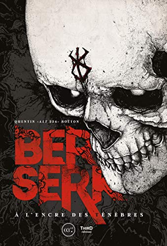 Berserk: A l’encre des ténèbres (Force) Gratuit