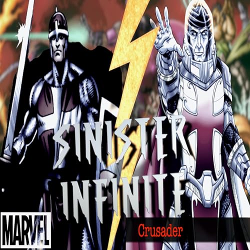 Couverture de SINISTER INFINITE S04 E10 | Crusader