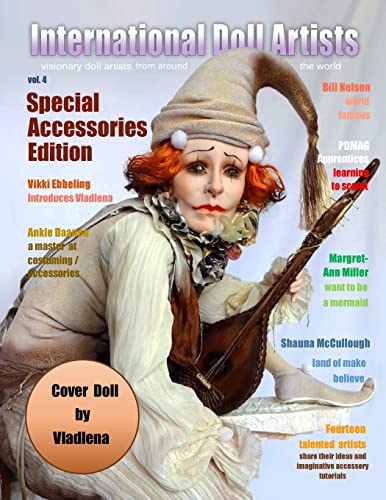 International Doll Artists - Volume 4: Accessories & Ideas