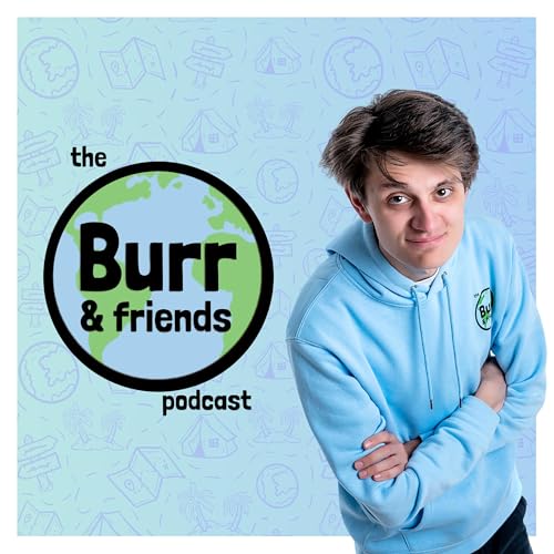 『the Burr and friends podcast』のカバーアート