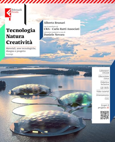 Tecnologia, natura, creatività. Vol. unico. Materiali e Aree Tecnologiche. Per la Scuola media. Con e-book. Con espansione online
